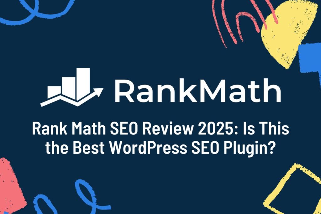 Rank Math SEO Review 2025