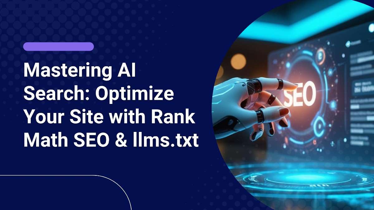 Mastering AI SEO: Optimize Your Site with Rank Math SEO in 2025 1 Mastering AI SEO: Optimize Your Site with Rank Math SEO in 2025